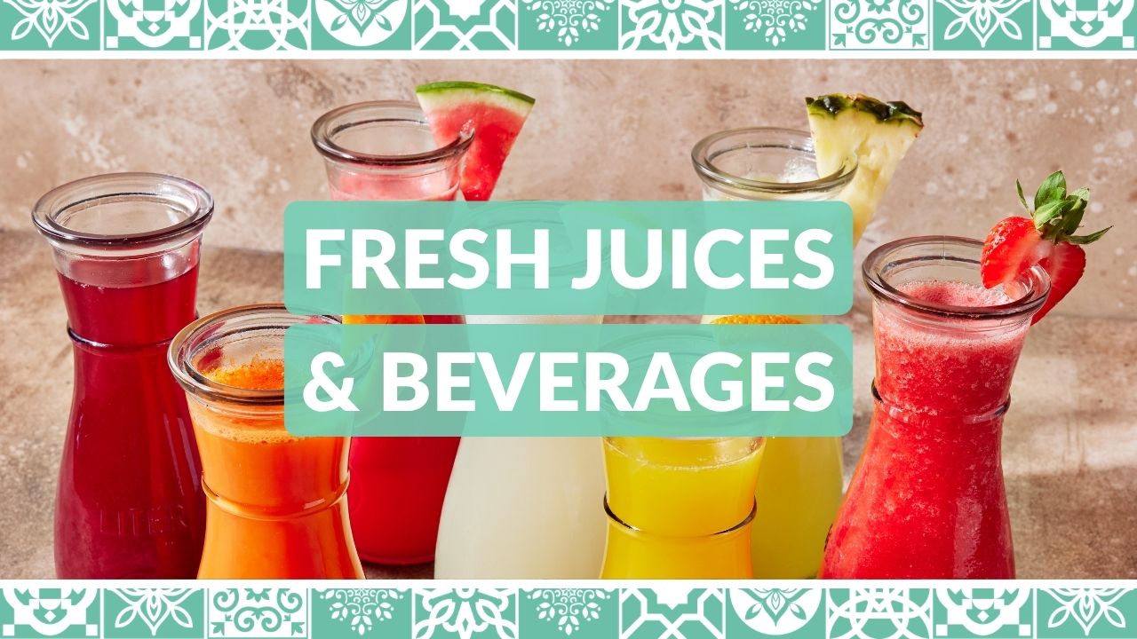Fresh Juice and Beverages